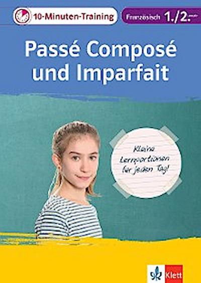 Klett 10-Minuten-Training Französisch Grammatik Passé composé und Imparfait 1./2. Lernjahr
