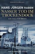 Nasser Tod im Trockendock - Ein Fall für Brock: Ei