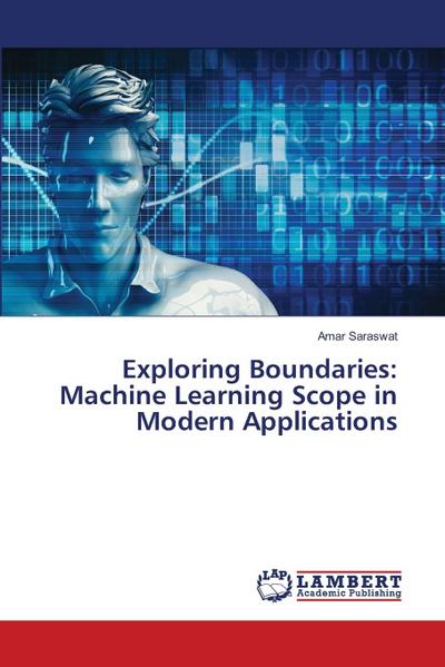 Exploring Boundaries: Machine Learning Scope in Modern Applications