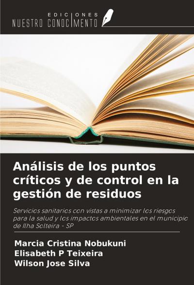 Análisis de los puntos críticos y de control en la gestión de residuos