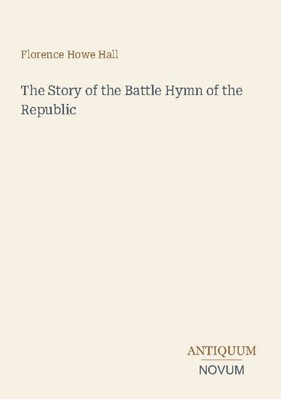 The Story of the Battle Hymn of the Republic