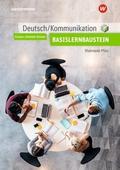 Deutsch/Kommunikation für die Berufsfachschule I in Rheinland-Pfalz