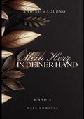 Mein Herz in Deiner Hand