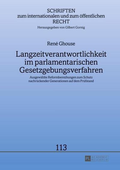 Langzeitverantwortlichkeit im parlamentarischen Gesetzgebungsverfahren