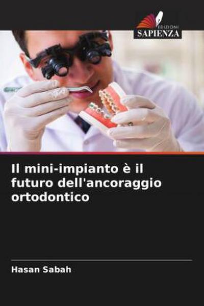 Il mini-impianto è il futuro dell’ancoraggio ortodontico