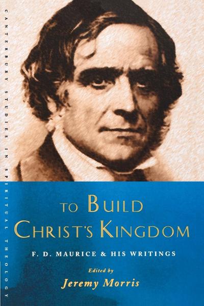 To Build Christ’s Kingdom