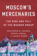 Moscow’s Mercenaries