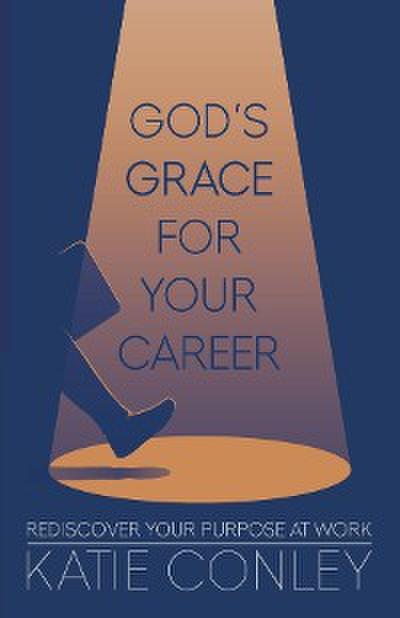 God’s GRACE for your Career