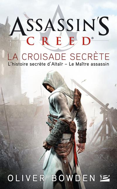 Assassin’s Creed : Assassin’s Creed : La Croisade secrète
