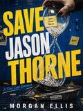 Save Jason Thorne: A Time Loop Romance