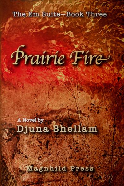 Prairie Fire (The Em Suite, #3)