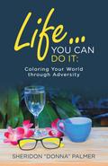 Life… You Can Do It: