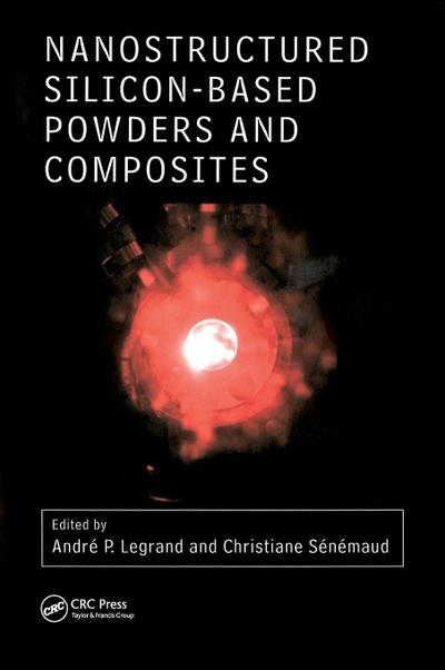 Nanostructured Silicon-based Powders and Composites