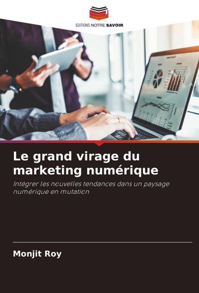 Le grand virage du marketing numérique
