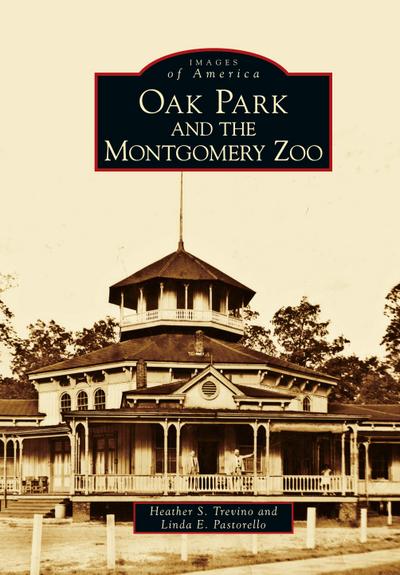 Oak Park and the Montgomery Zoo