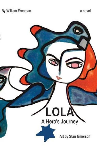LOLA A Hero’s Journey