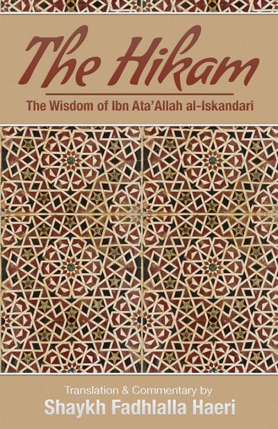 The Hikam - The Wisdom of Ibn `Ata’ Allah