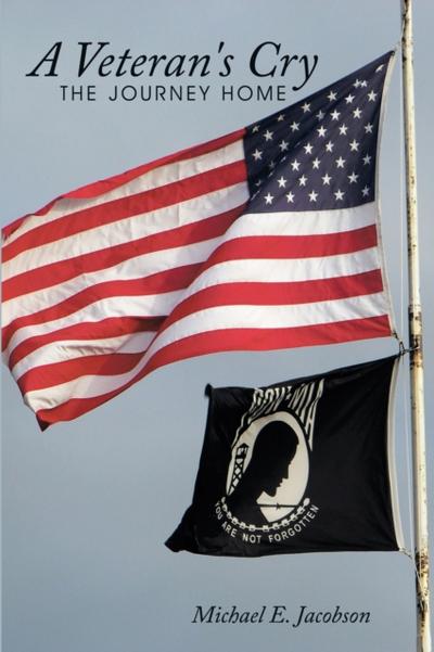 A Veteran’s Cry-The Journey Home