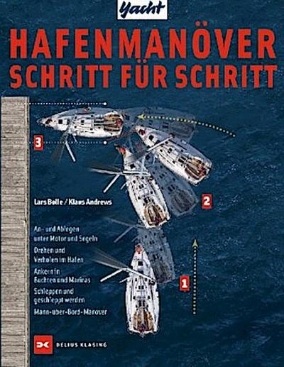 Hafenmanöver Schritt für Schritt