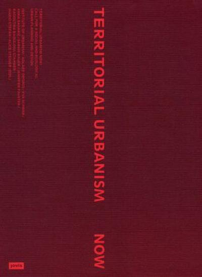 Territorial Urbanism Now!