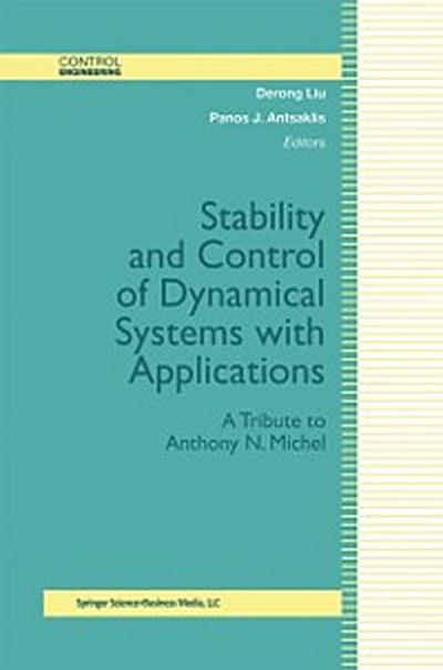 Stability and Control of Dynamical Systems with Applications