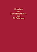Festschrift für Hans-Heiner Kühne zum 70. Geburtstag am 21. August 2013