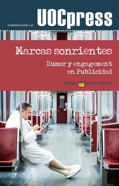 Marcas sonrientes : humor y engagement en publicidad