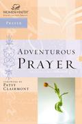 Adventurous Prayer