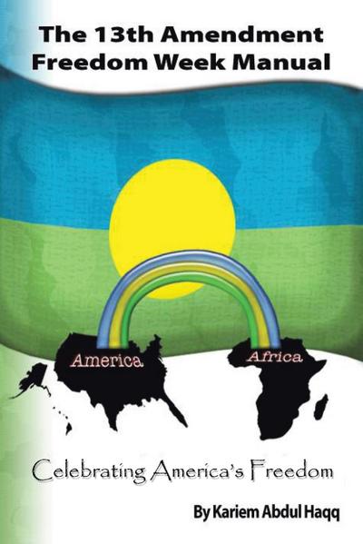 The 13Th Amendment Freedom Week Manual