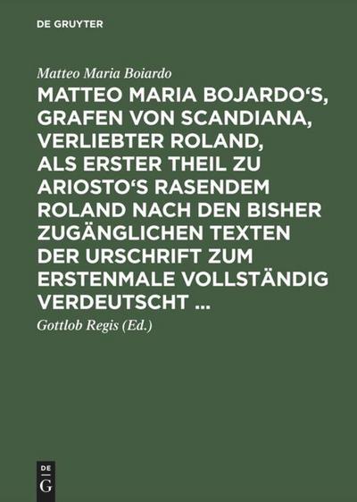 Matteo Maria Bojardo’s, Grafen von Scandiana, Verliebter Roland