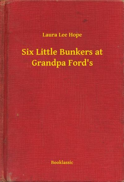 Six Little Bunkers at Grandpa Ford’s