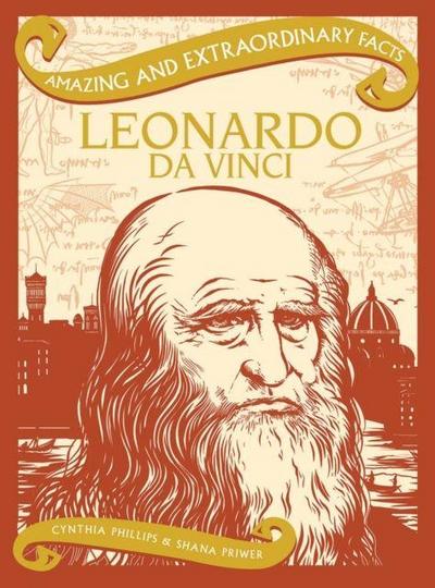 Amazing & Extraordinary Facts: Leonardo Da Vinci