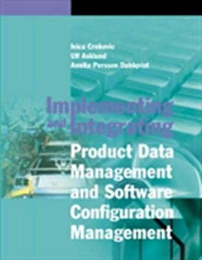 Implementing and Integrating Product Data Management and Software Configuration Management