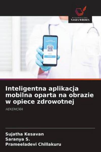 Inteligentna aplikacja mobilna oparta na obrazie w opiece zdrowotnej