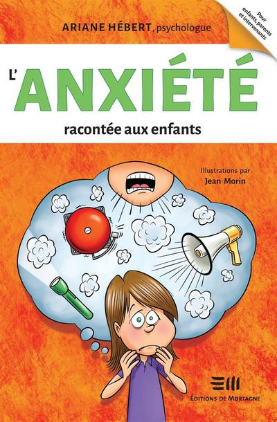 L’anxiete racontee aux enfants