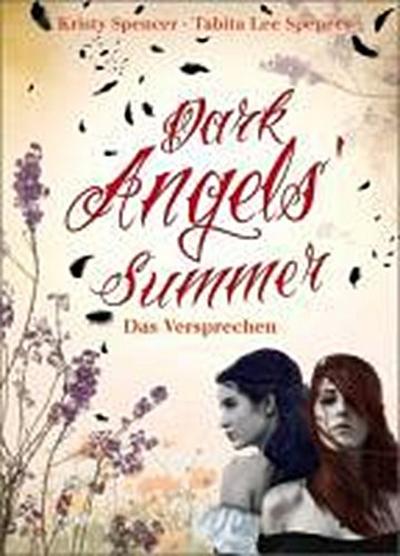 Dark Angels’ Summer - Das Versprechen