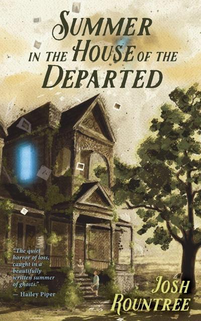 Summer In the House Of the Departed