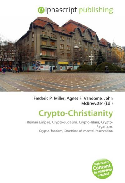 Crypto-Christianity - Frederic P. Miller