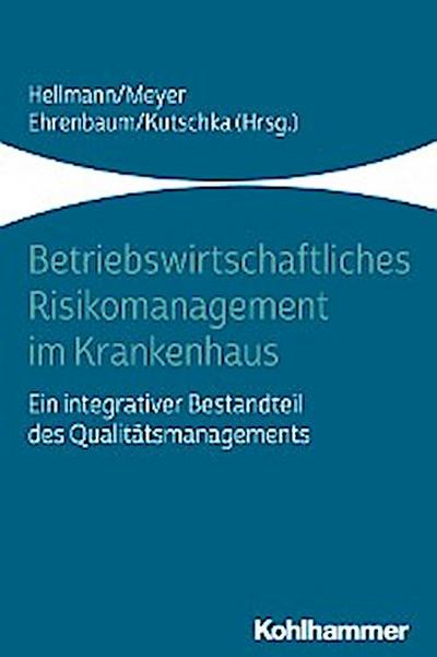 Betriebswirtschaftliches Risikomanagement im Krankenhaus