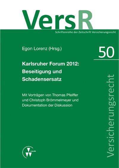 Karlsruher Forum 2012: Beseitigung und Schadensersatz