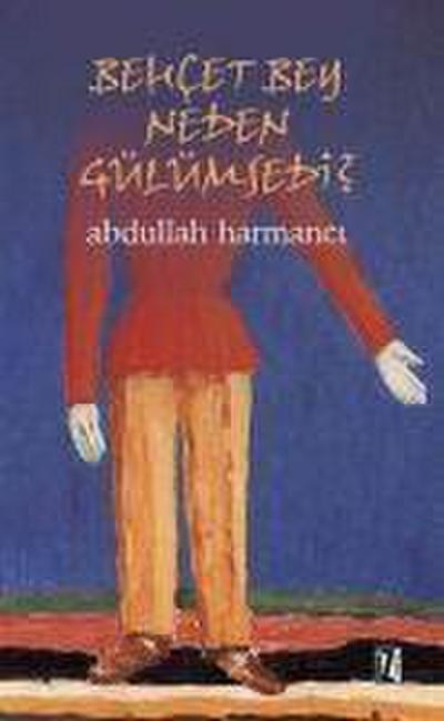 Behcet Bey Neden Gülümsedi