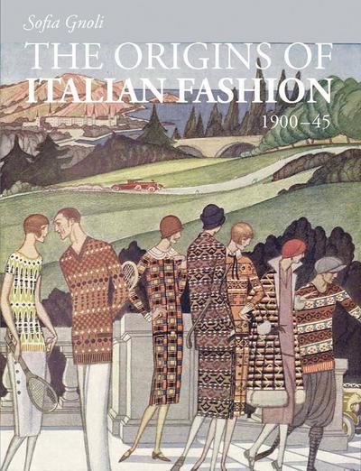 The Origins of Italian Fashion: 1900-1945