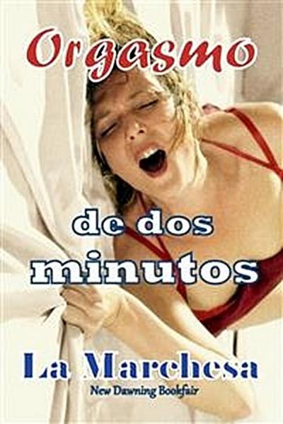 Orgasmo de dos minutos