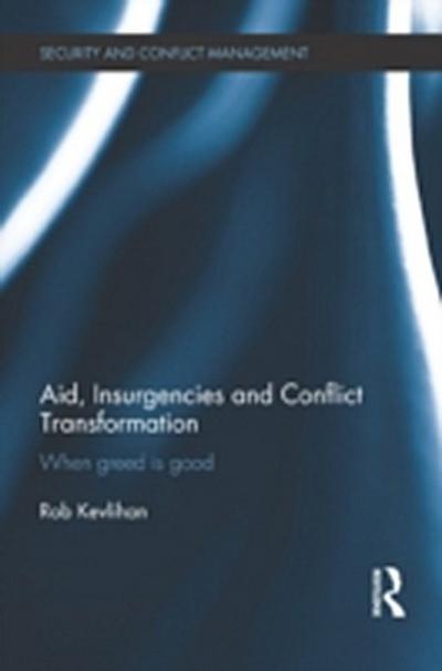 Aid, Insurgencies and Conflict Transformation