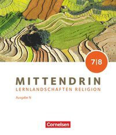 Mittendrin - Unterrichtswerk für katholische Religionslehre - Lernlandschaften Religion Gymnasium/Sekundarstufe I - Ausgabe N - Band 2: 7./8. Schuljahr
