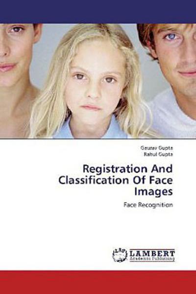 Registration And Classification Of Face Images