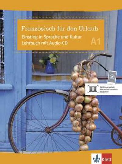 Französisch für den Urlaub A1. Lehrbuch mit  Audio-CD
