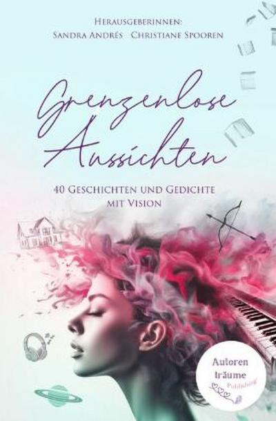 Grenzenlose Aussichten