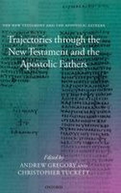 Trajectories Through the New Testament and the Apostolic Fathers