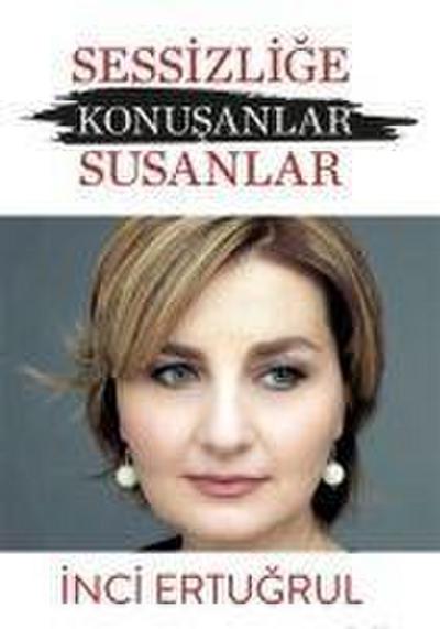 Sessizlige Konusanlar Susanlar